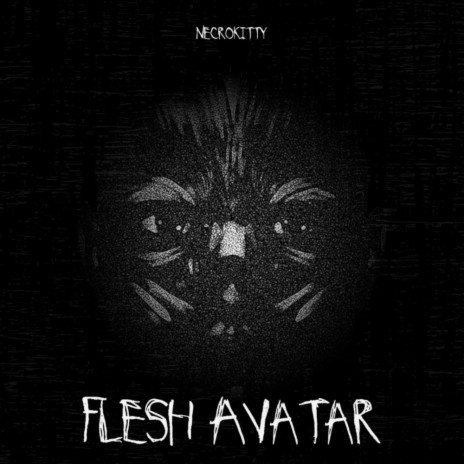 Flesh Avatar