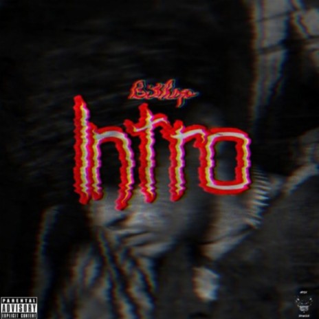 The Intro ft. BI$HOP