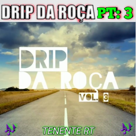 Drip Da Roça 3 ft. Mc Heverton | Boomplay Music