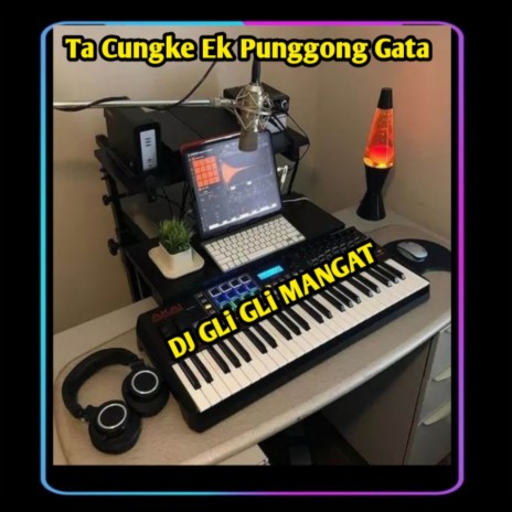 Ta Cungke Ek Punggong Gata | Boomplay Music