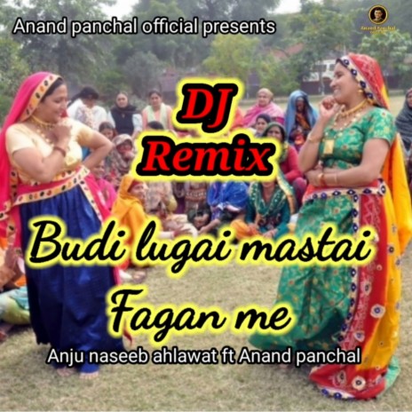 Budi Lugai Mastai Fagan Me (Dj Remix) ft. Anand Panchal | Boomplay Music