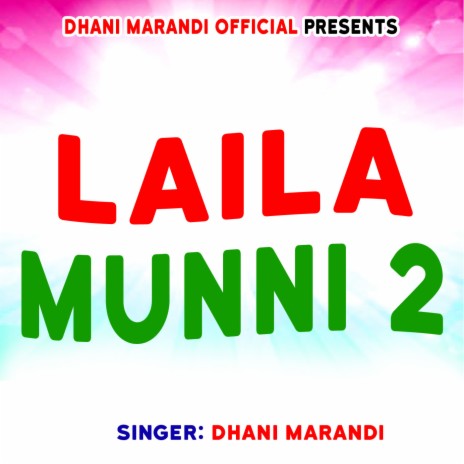 Laila Munni 2 | Boomplay Music