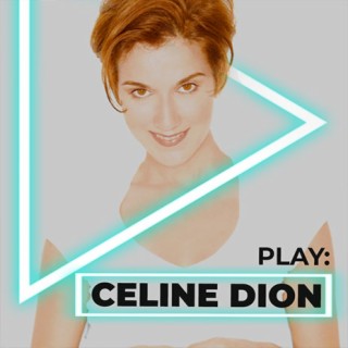 Play: Céline Dion | Boomplay Music