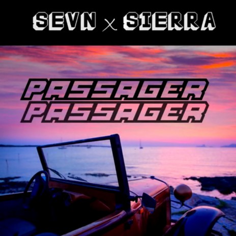 Passager ft. SIERRA | Boomplay Music
