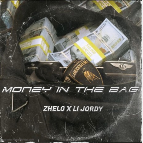 Money In The Bag ft. Li Jordy | Boomplay Music