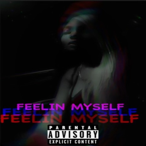 Feelin Myself | Boomplay Music