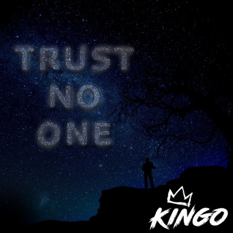 Trust No One | Boomplay Music