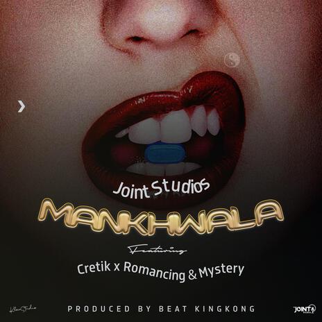 Mankhwala ft. Joint Studios, Cretik & Romancing | Boomplay Music