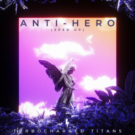 Anti-Hero (Sped Up) | Boomplay Music