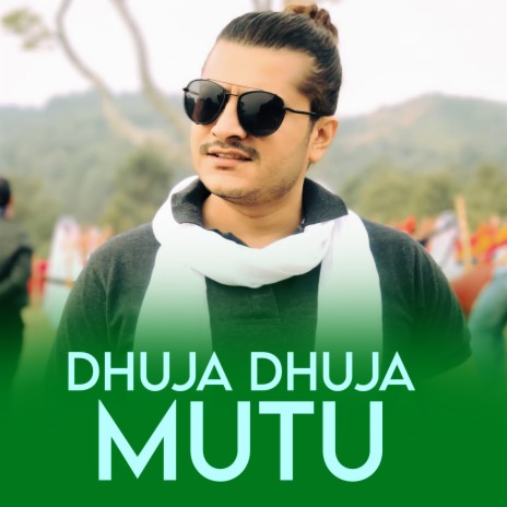 DHUJA DHUJA MUTU ft. Sita Sahi | Boomplay Music