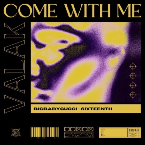 Come With Me ft. 6ixteenth & BIGBABYGUCCI | Boomplay Music