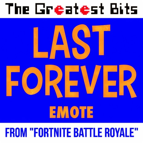 Last Forever Emote