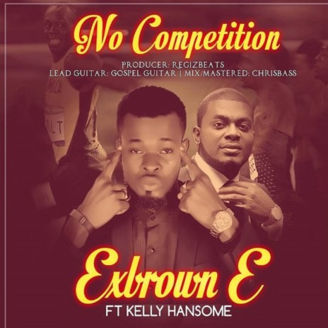 No Competition ft. Kelly Hansome & Gospel Guitar | Boomplay Music