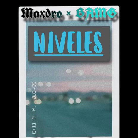 Niveles ft. Maxdro