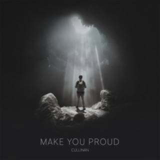 Make You Proud