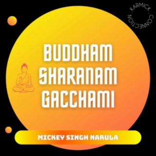 Buddham Sharanam Gacchami