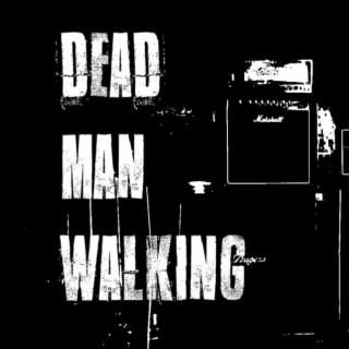 Dead Man Walking