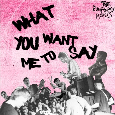 What You Want Me to Say | Boomplay Music