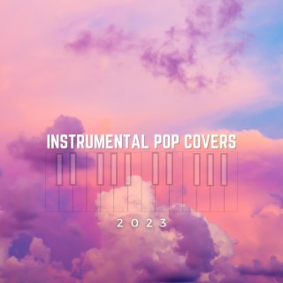 Instrumental Pop Covers 2023
