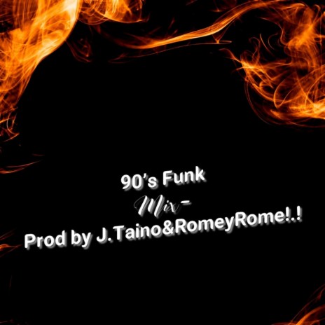 90s Funk Mix ft. Romey Rome | Boomplay Music