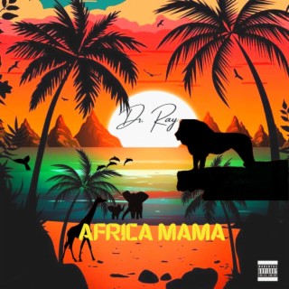 Africa Mama | Boomplay Music