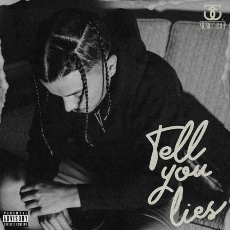 Tell You Lies | Boomplay Music