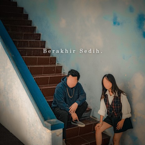 Berakhir Sedih ft. Cacha Scholastica | Boomplay Music