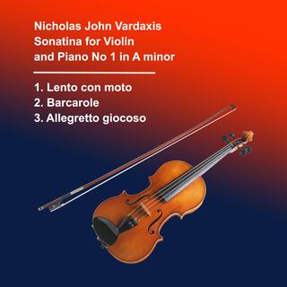 Vardaxis: Sonatina for Violin and Piano No 1 in A minor