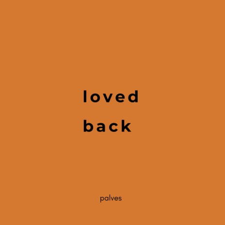 loved back | Boomplay Music