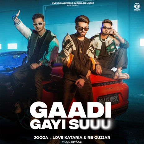 Gaadi Gayi Suuu ft. Love Kataria & RB Gujjar | Boomplay Music