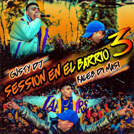 Session en el Barrio #3 ft. kaleb di Masi | Boomplay Music