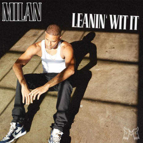 Leanin' wit it | Boomplay Music