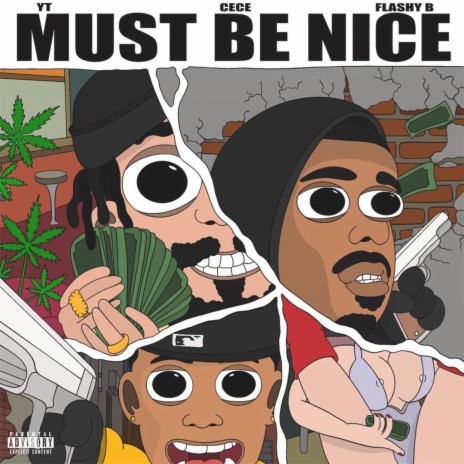 Must Be Nice ft. CECE & Flashy B