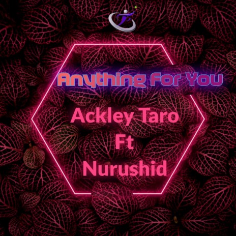 Anything For You (feat. Nurushid) | Boomplay Music