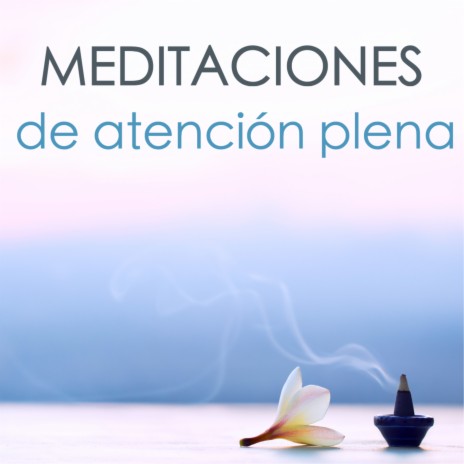 Meditaciones de Atención Plena | Boomplay Music