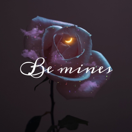 Be mines | Boomplay Music