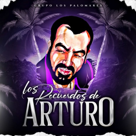 Los Recuerdos de Arturo | Boomplay Music