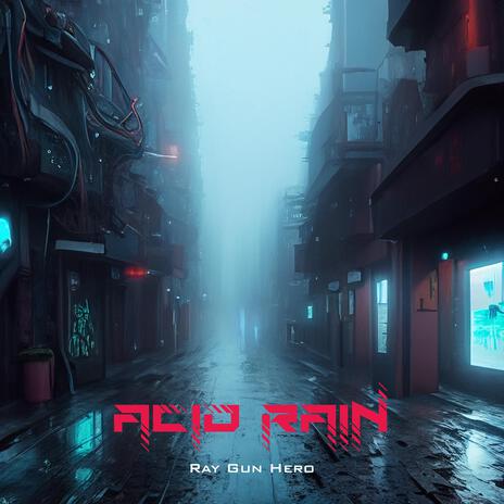 Acid Rain | Boomplay Music