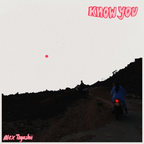 Know You | Boomplay Music