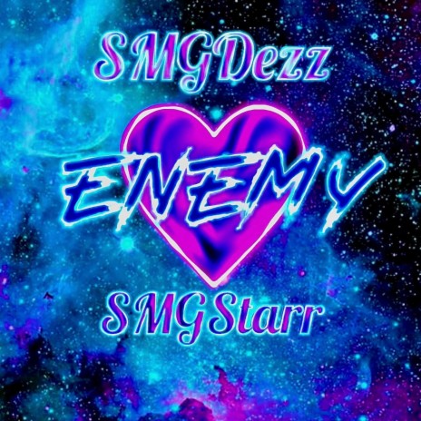 Enemy ft. SMGStarr | Boomplay Music