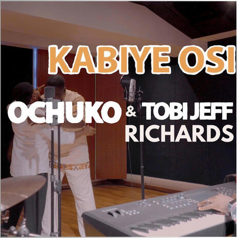 kabiye Osi ft. Tobi Jeff Richards | Boomplay Music