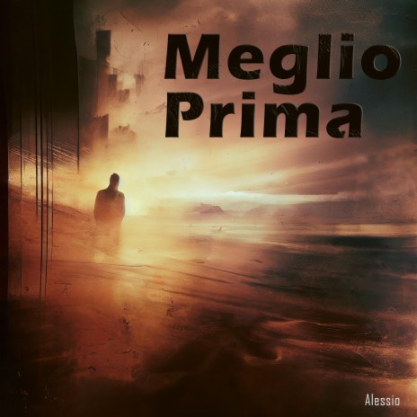Meglio Prima | Boomplay Music