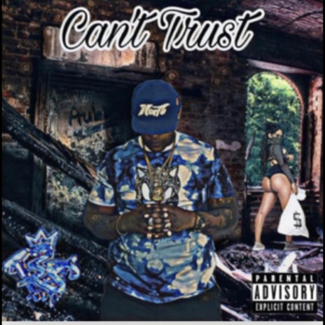 Can't Trust | Boomplay Music