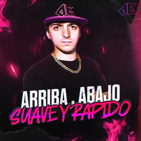 Arriba, Abajo, Suave Y Rapido | Boomplay Music