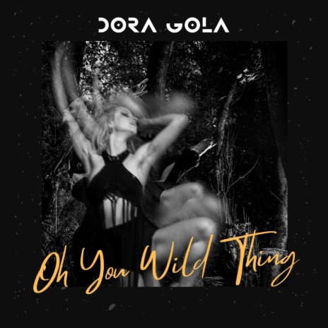 Oh You Wild Thing | Boomplay Music