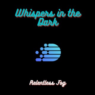 Whispers in the Dark