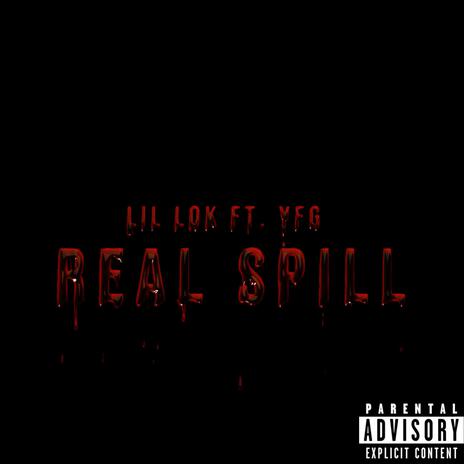 Real Spill ft. YFG | Boomplay Music