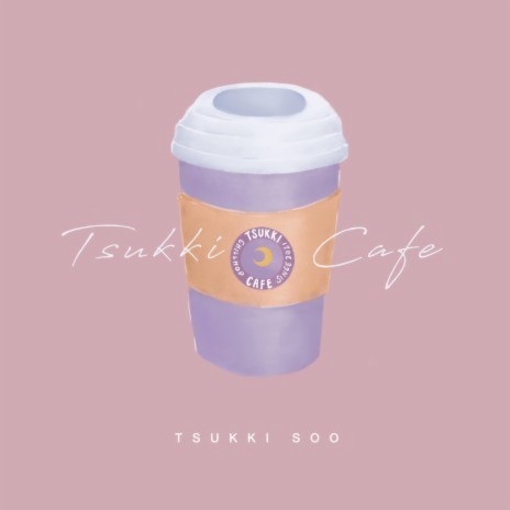 Tsukki Cafe | Boomplay Music