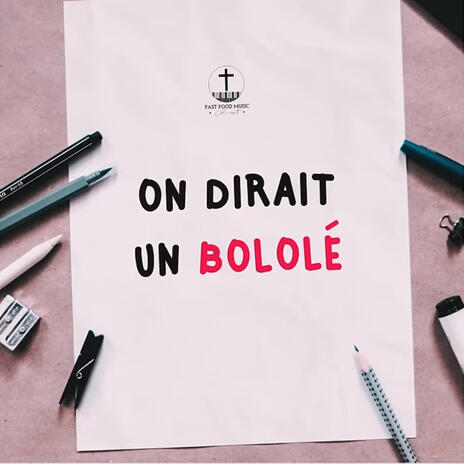 On dirait un bololé | Boomplay Music