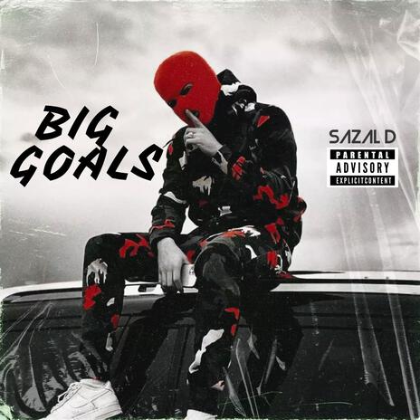 Big Goals | Boomplay Music